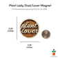 Wooden "Plant Lover" magnet cut displayed on a white background with size information that matches measurements in the written description.